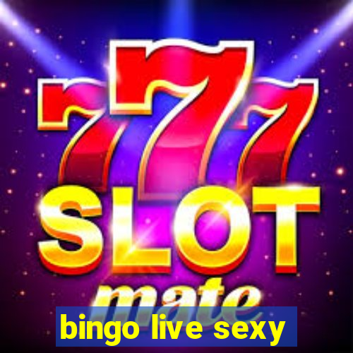 bingo live sexy